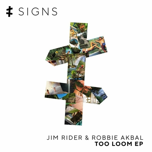 Jim Rider & Robbie Akbal - Too Loom EP [SIGNS003]